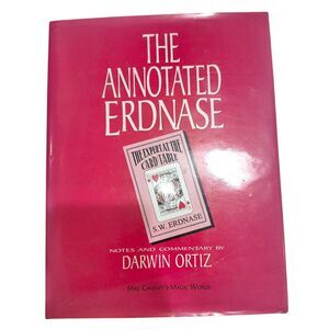 The Annotated Erdnase by Darwin Ortiz HC/DJ Magic Words 4th printing 2003